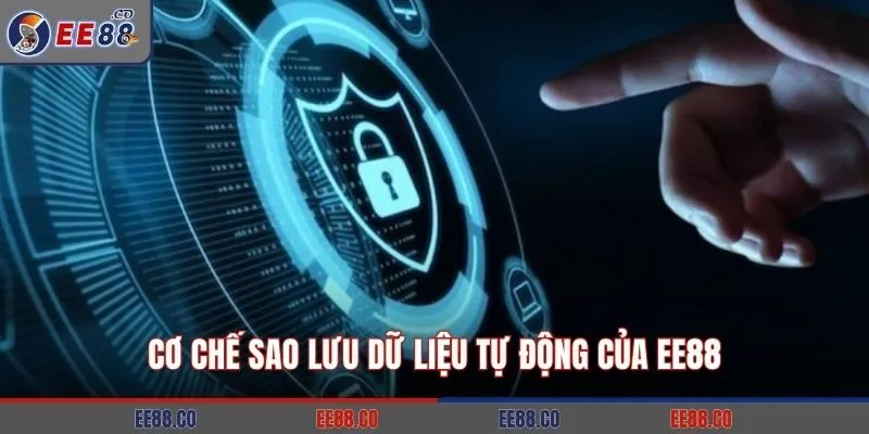 Cơ chế sao lưu dữ liệu tự động của EE88