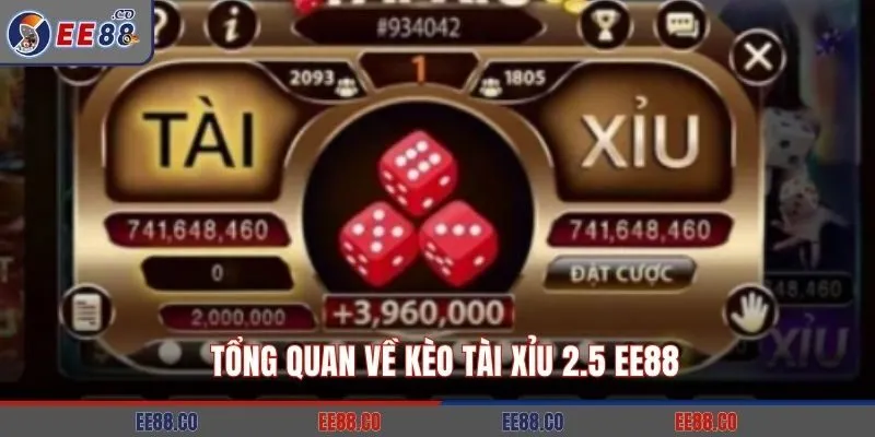 Tổng quan về kèo Tài Xỉu 2.5 EE88