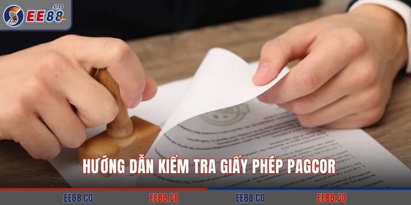 Hướng dẫn kiểm tra giấy phép PAGCOR